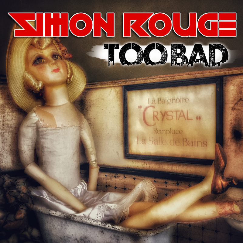 simonrouge - Too Bad