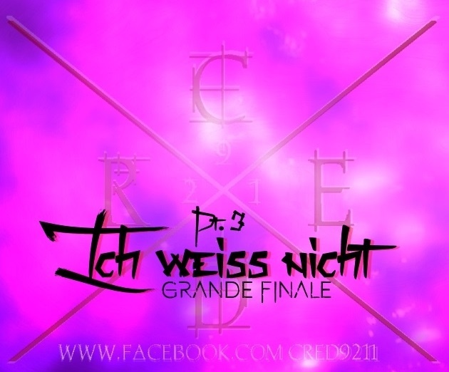Cred9211 - Ich weiß nicht Pt. III