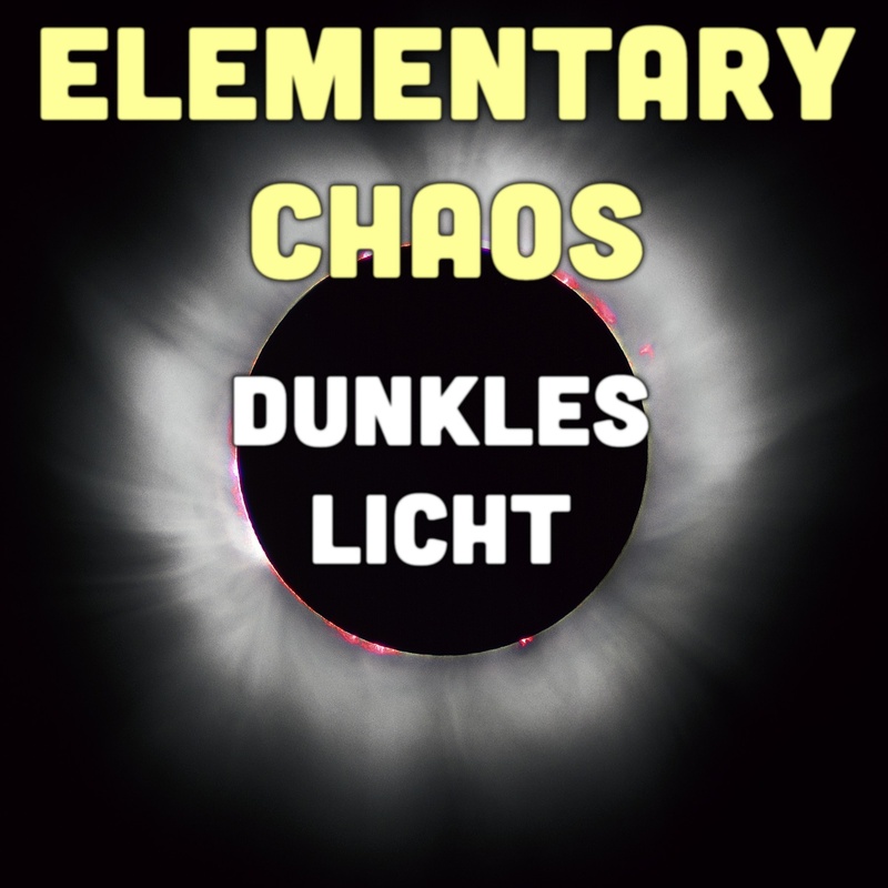 Elementary Chaos - Dunkles Licht