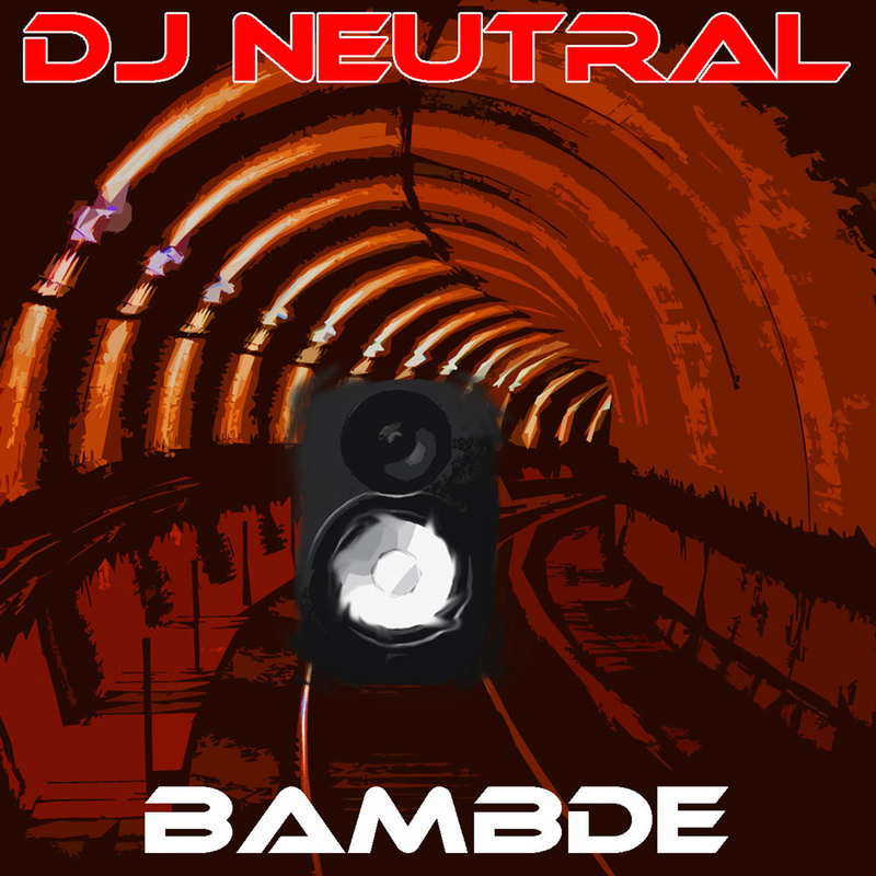 DJ Neutral - Bambde