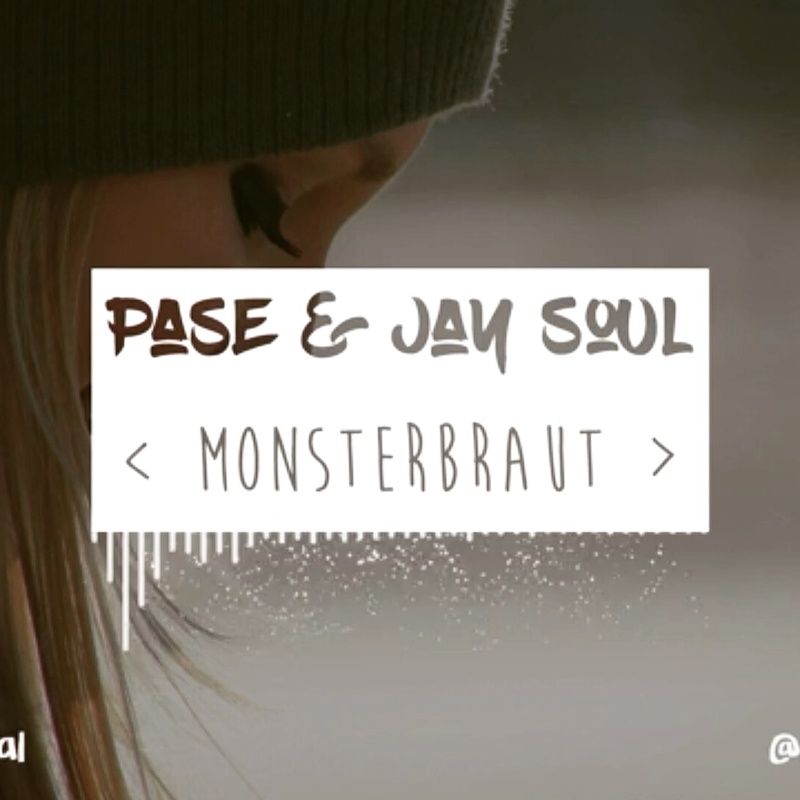 Pase & Jay-Soul Monsterbraut