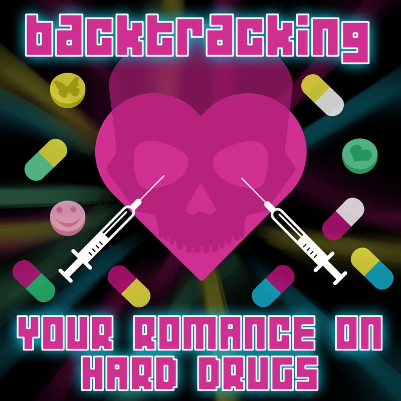 Backtracking - Your Romance On Hard Drugs (Hardstyle Mix)