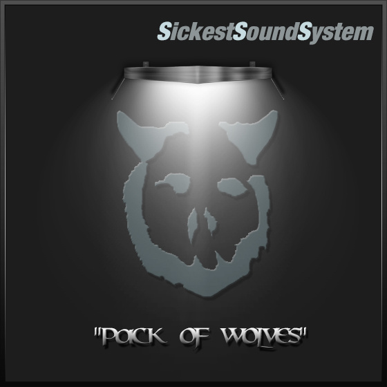 SickestSoundSystem - pack of wolves