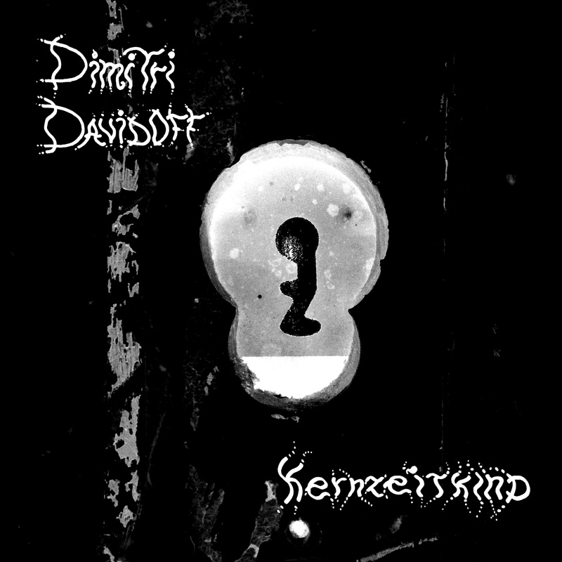 Dimitri Davidoff - Kernzeitkind