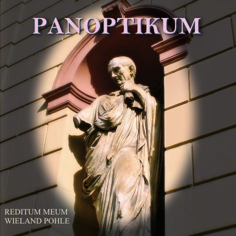 Wieland Pohle - Panoptikum