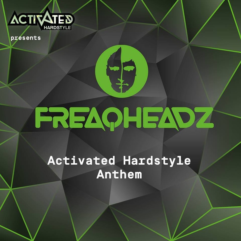 FreaqHeadz - Activated Hardstyle Anthem