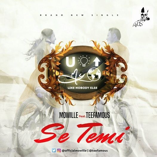 Se Temi - Mowille ft TeFamous