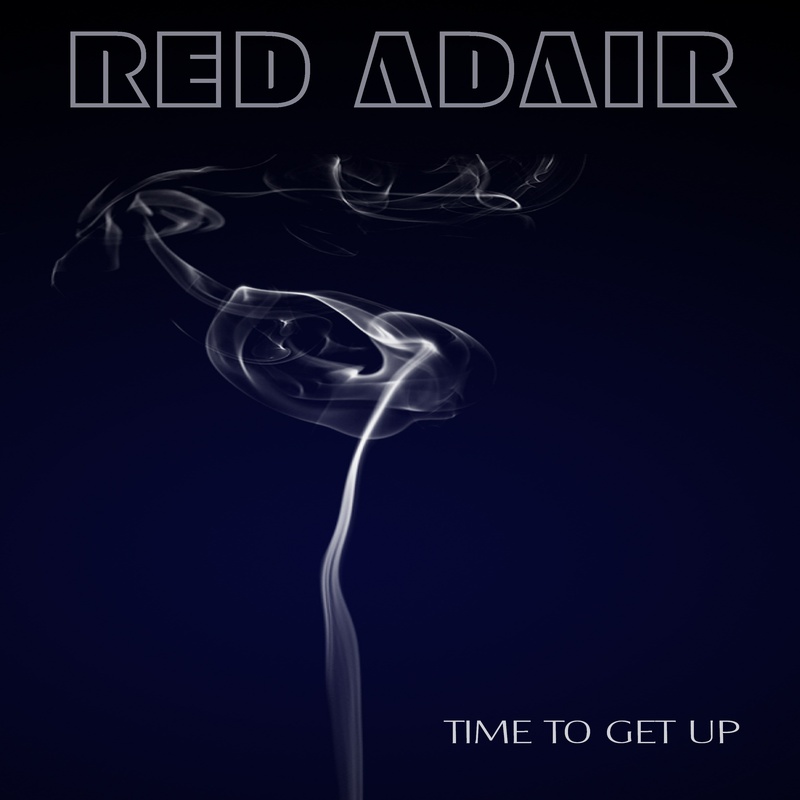 Red Adair - Time to Get Up (Rag and Bone Mix)