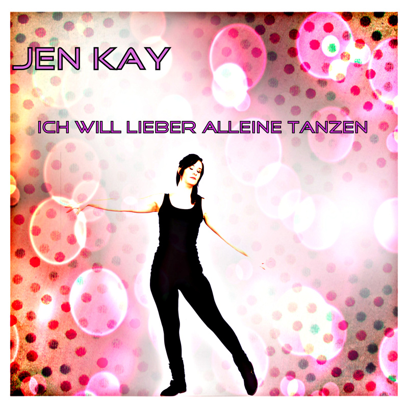 Jen Kay - Ich will lieber alleine tanzen