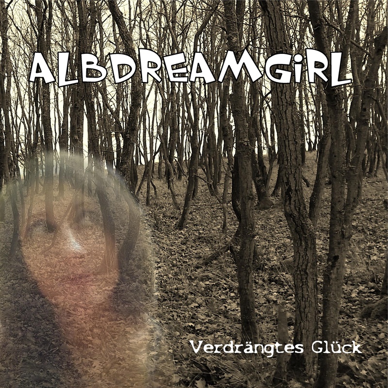 albdreamgirl - Verdrängtes Glück