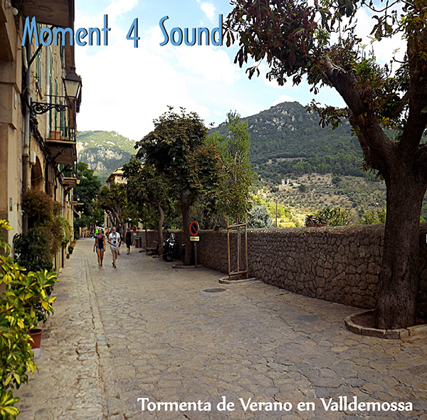 Moment 4 Sound - Tormenta de verano en Valldemossa