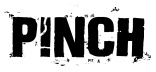 Pinch - Not Available