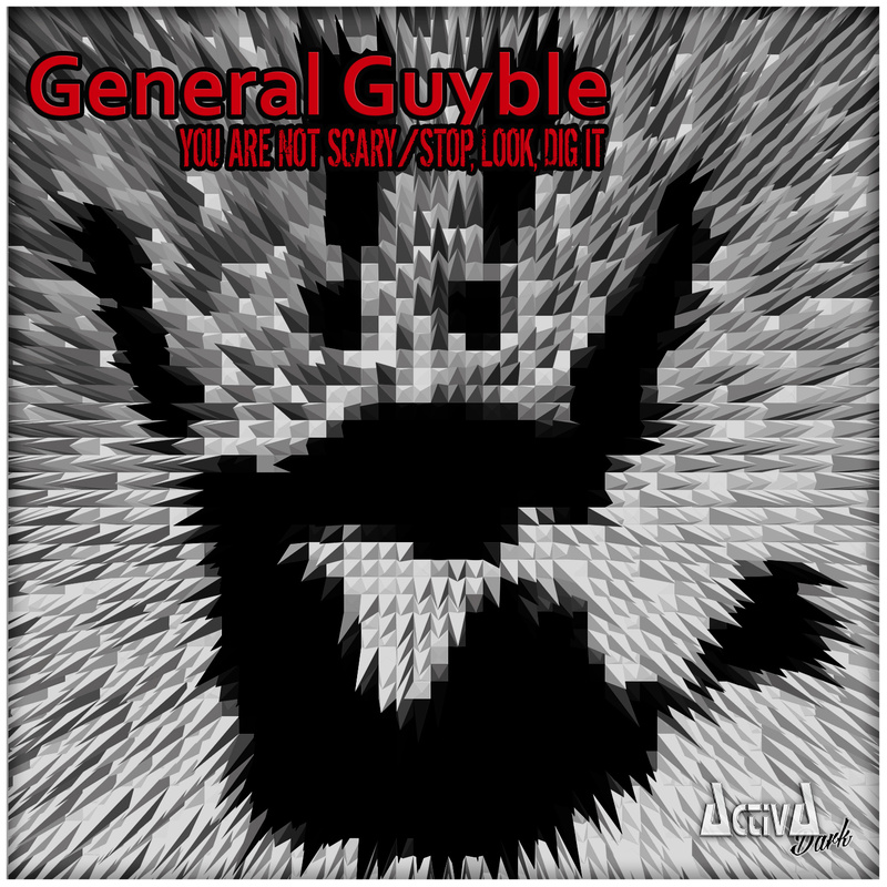General Guyble - You're Not Scary