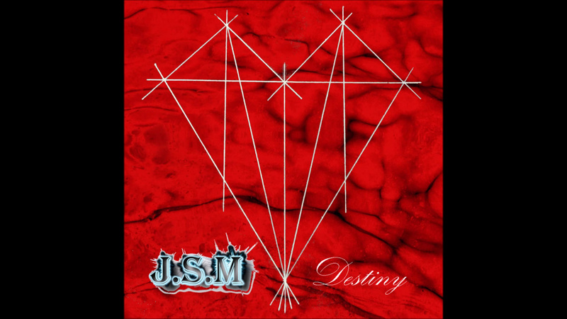 J.S.M - Destiny