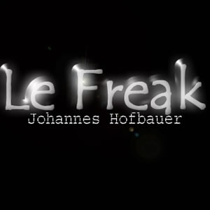 Johannes Hofbauer - Le Freak