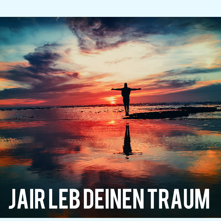 JairMusiK - Jair-Leb Deinen Traum