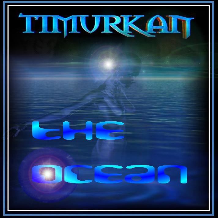 TIMURKAN - THE OCEAN