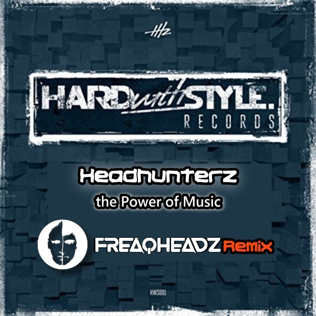 Headhunterz-Power of music (Freaqheadz Remix)