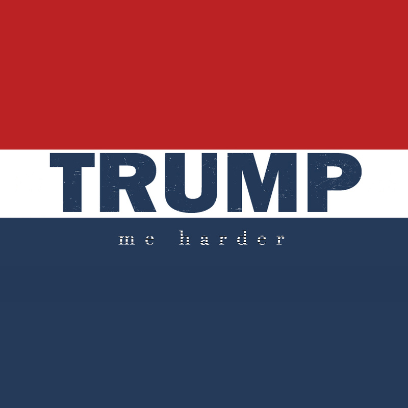 monoton - Trump me harder