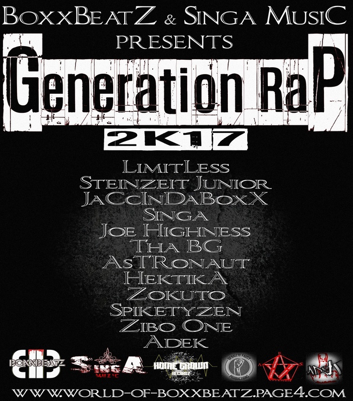 Goodfellaz Entertainment - BoxxBeatZ & Singa Music presents   < Generation Rap 2K17 >