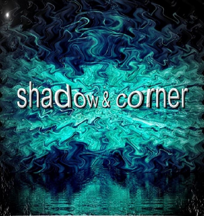 shadow & corner - shadow & corner - past sessions (2009-2010)