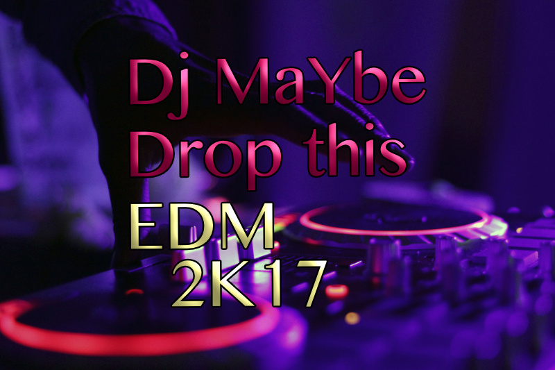 Dj MaYbe - Drop this