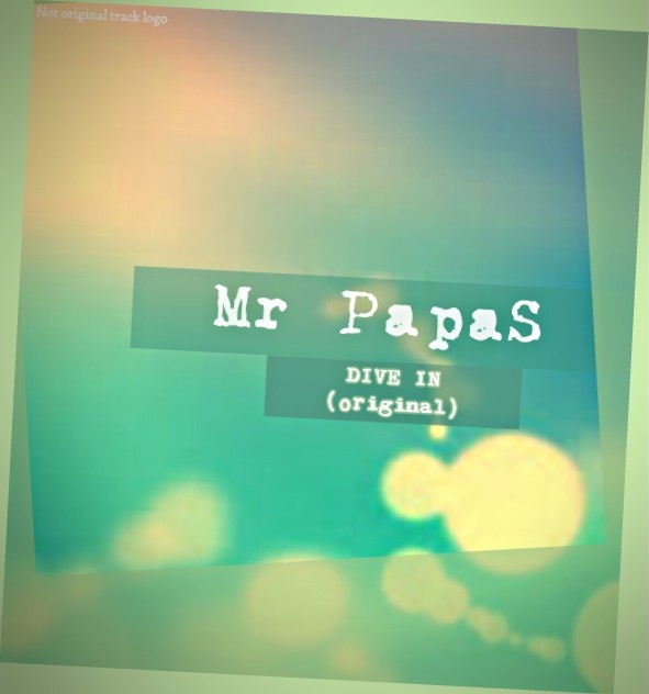 Mr PapaS - Dive in