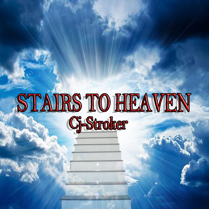 Cj-Stroker - Stairs to Heaven