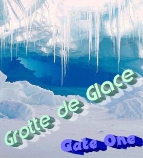 Gate One - Grotte de Glace Part II