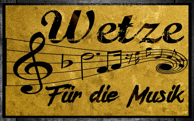 Wetze - Für die Musik