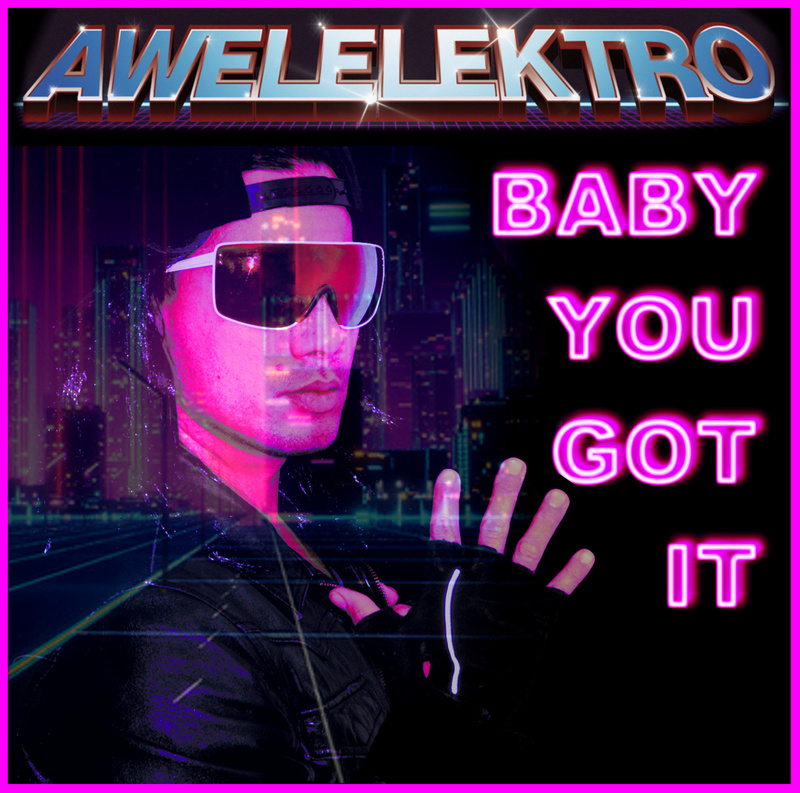 Awelelektro - BABY YOU GOT IT - 1. Single vom Motu Album