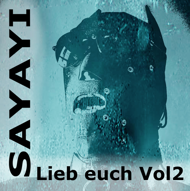 Sayayi - Lieb euch Vol. 2