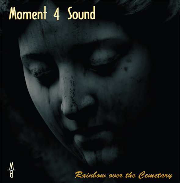 Moment 4 Sound - Rainbow over the Cemetary