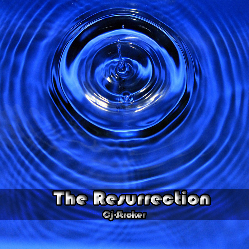 Cj-Stroker - The Resurrection (Original Mix)