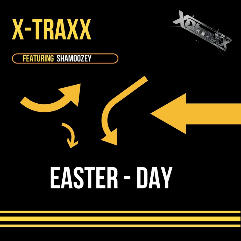 X-Traxx ( DJ Wolle ) - X-Traxx feat. Shamoozey - Easter-Day