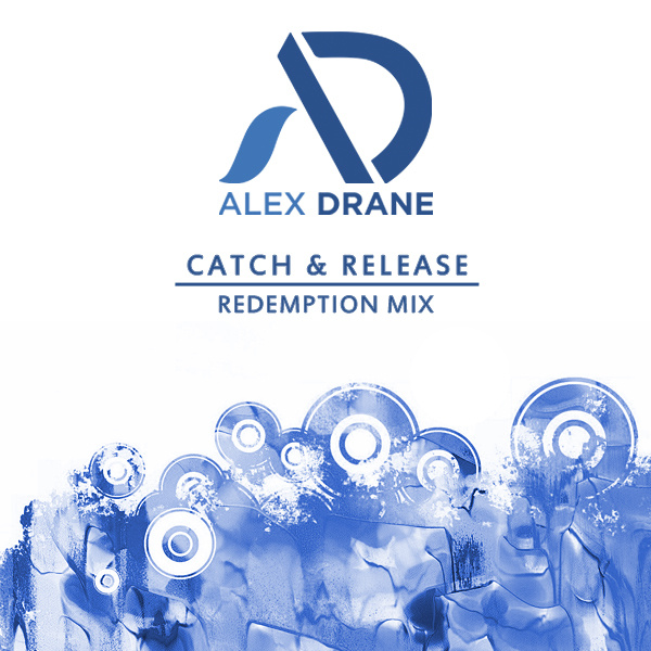 ALΞX DRANΞ - Catch & Release (Redemption Mix)