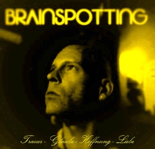 Brainspotting - Trauer-Glaube-Hoffnung-Liebe