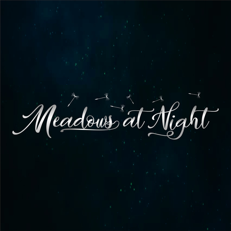 Meadows at Night - Seven for a Secret (not to be told)
