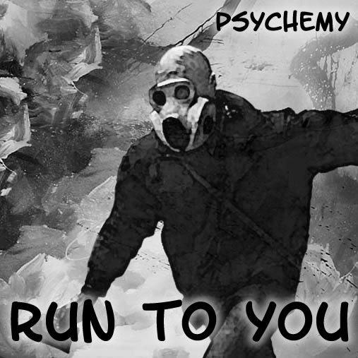 psychemy - Run to You