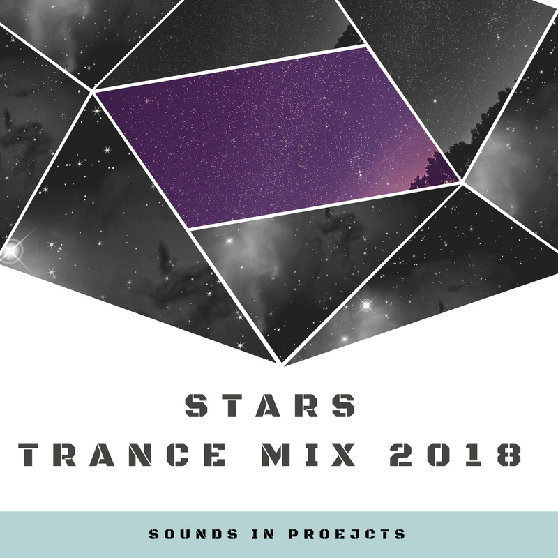 DjRecord - Sounds In Projects - Stars ( Trance Mix 2018 )