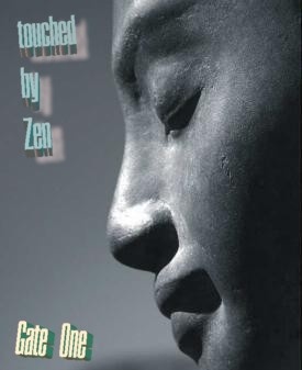 Gate One - Touched by Zen