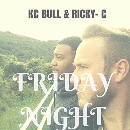 Kc Bull - Friday Night