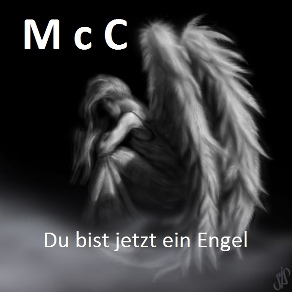 McC - Du bist jetzt ein Engel feat. ChrissMiss&Mandy