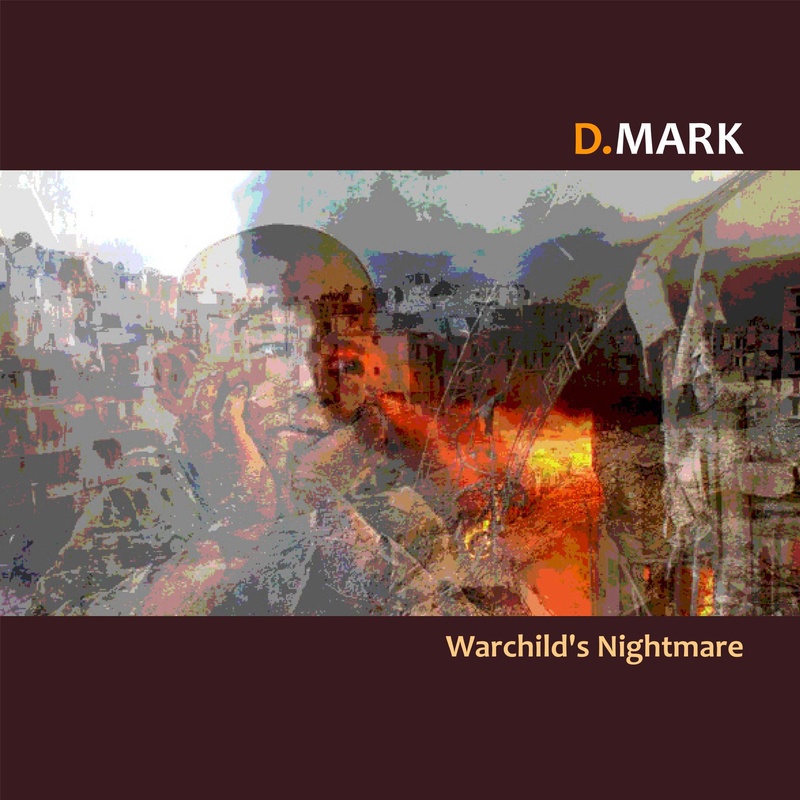 D.MARK - Warchild's Nightmare
