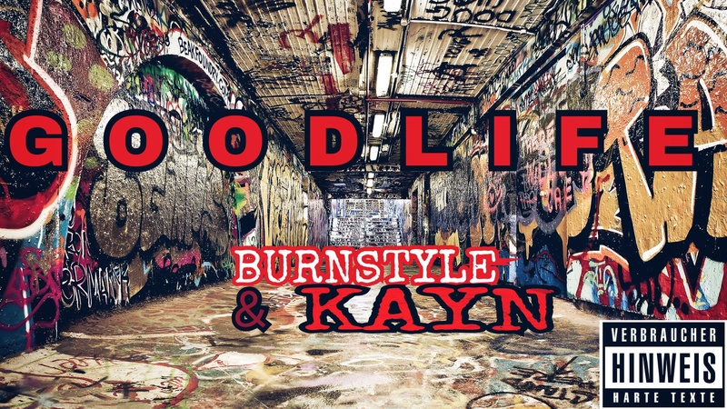 Burnstyle&Kayn - GOODLIFE