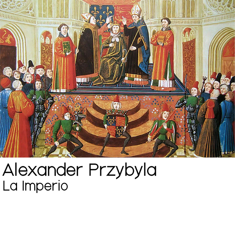 Alexander Przybyla - La Imperio