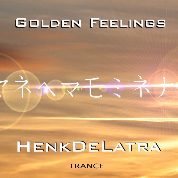 Henk de Latra - Golden Feelings