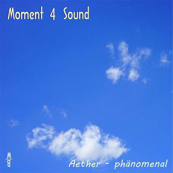 Moment 4 Sound - Aether - phänomenal (Non Vocal Mix)