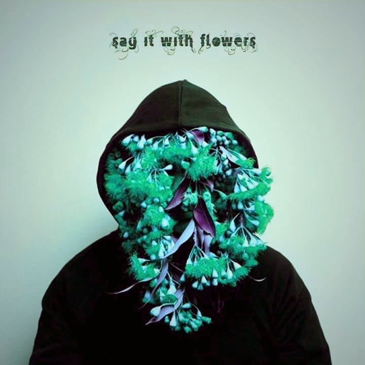 Say It With Flowers - Dust