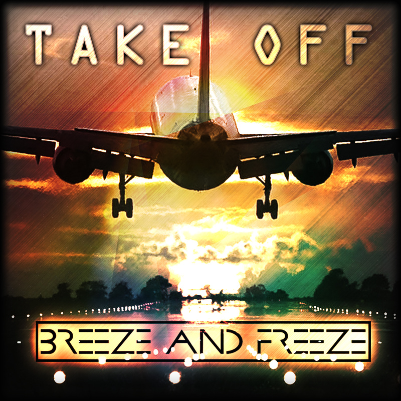 Breeze & Freeze - Take Off